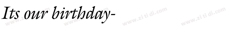 Its our birthday字体转换
